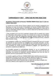 Communiqué officiel du ministère de la Justice de la RDC annonçant l’interpellation à Brazzaville de Mukena Mwepu Bénie, recherché dans le cadre de l’enquête sur le décès de Vally Amisi. Le document précise que son transfèrement vers Kinshasa est en cours et rappelle le respect de la présomption d’innocence.